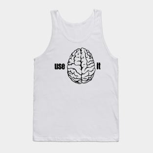 use your brain Tank Top